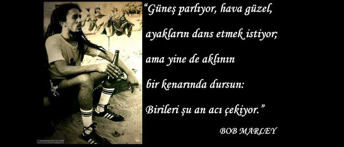 Bob Marley’in Ünlü Sözleri