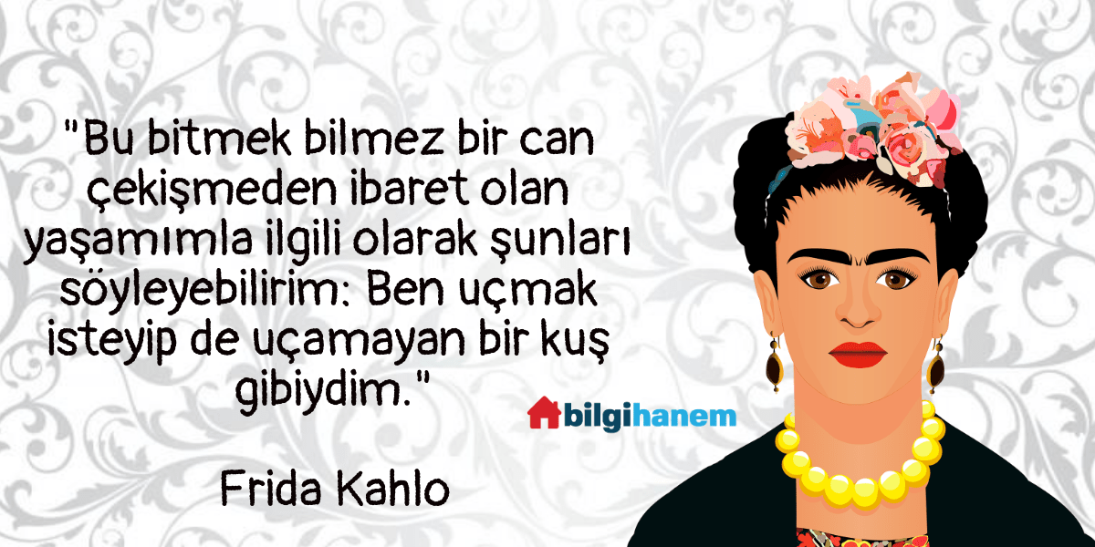 Frida Kahlo’nun Sözleri